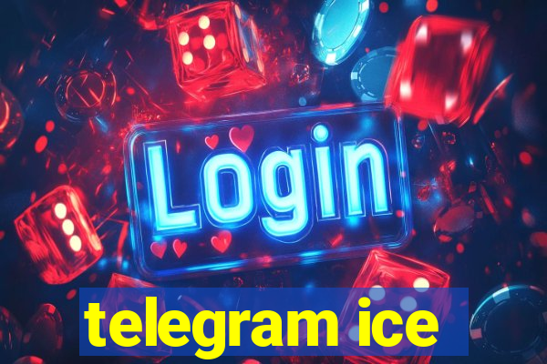 telegram ice